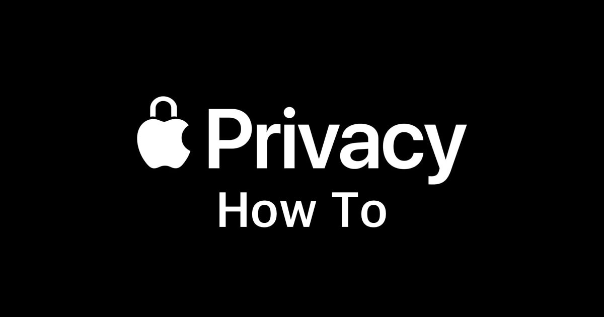 Apple Privacy: How To