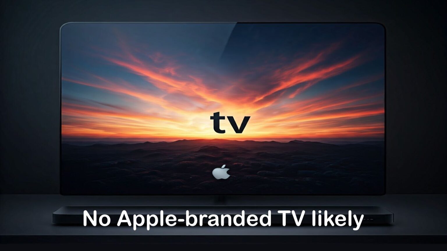 Why Apple won’t make a television set