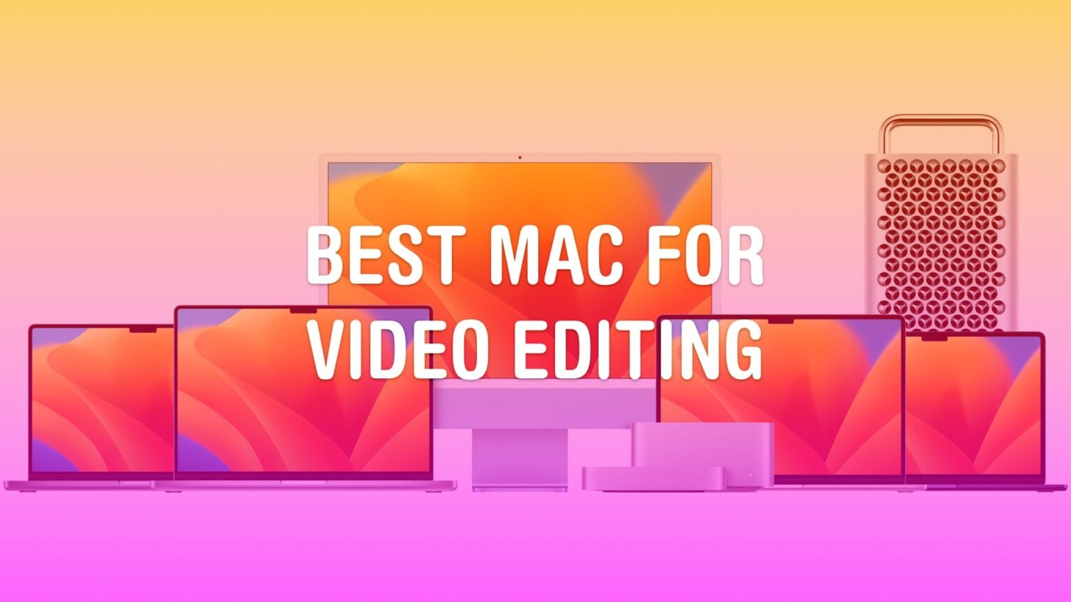 Best Mac for Video Editing