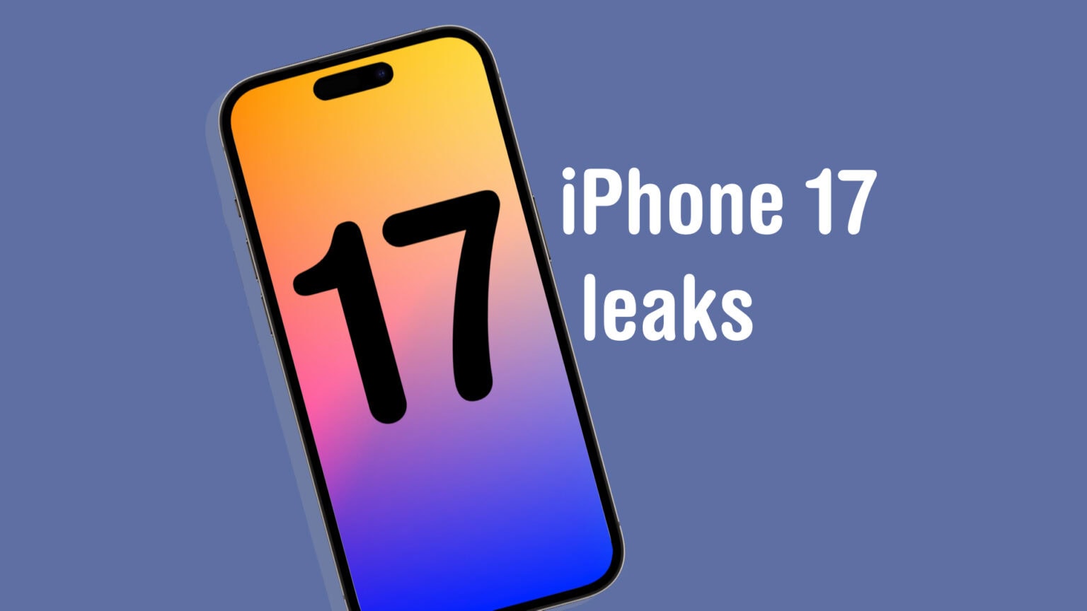 iPhone 17 leaks, specs and price