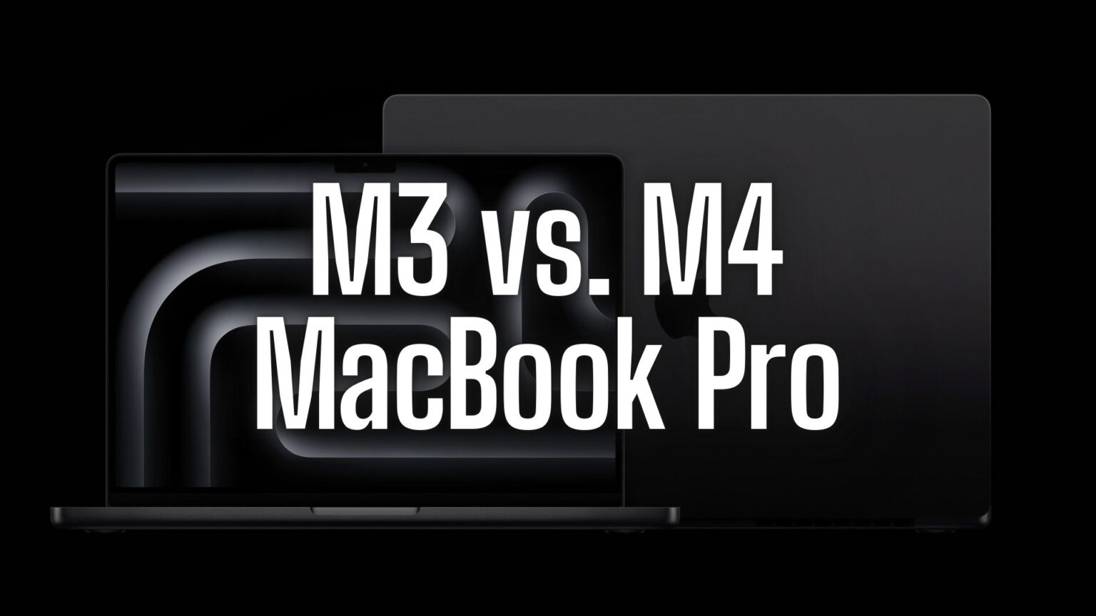 M3 vs. M4 MacBook Pro comparison