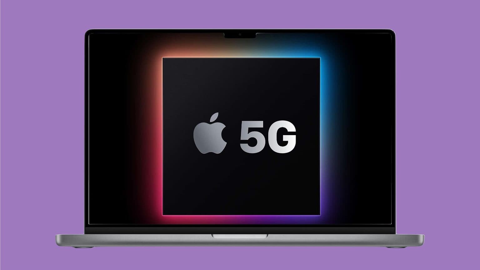 MacBook with built-in 5G is way overdue