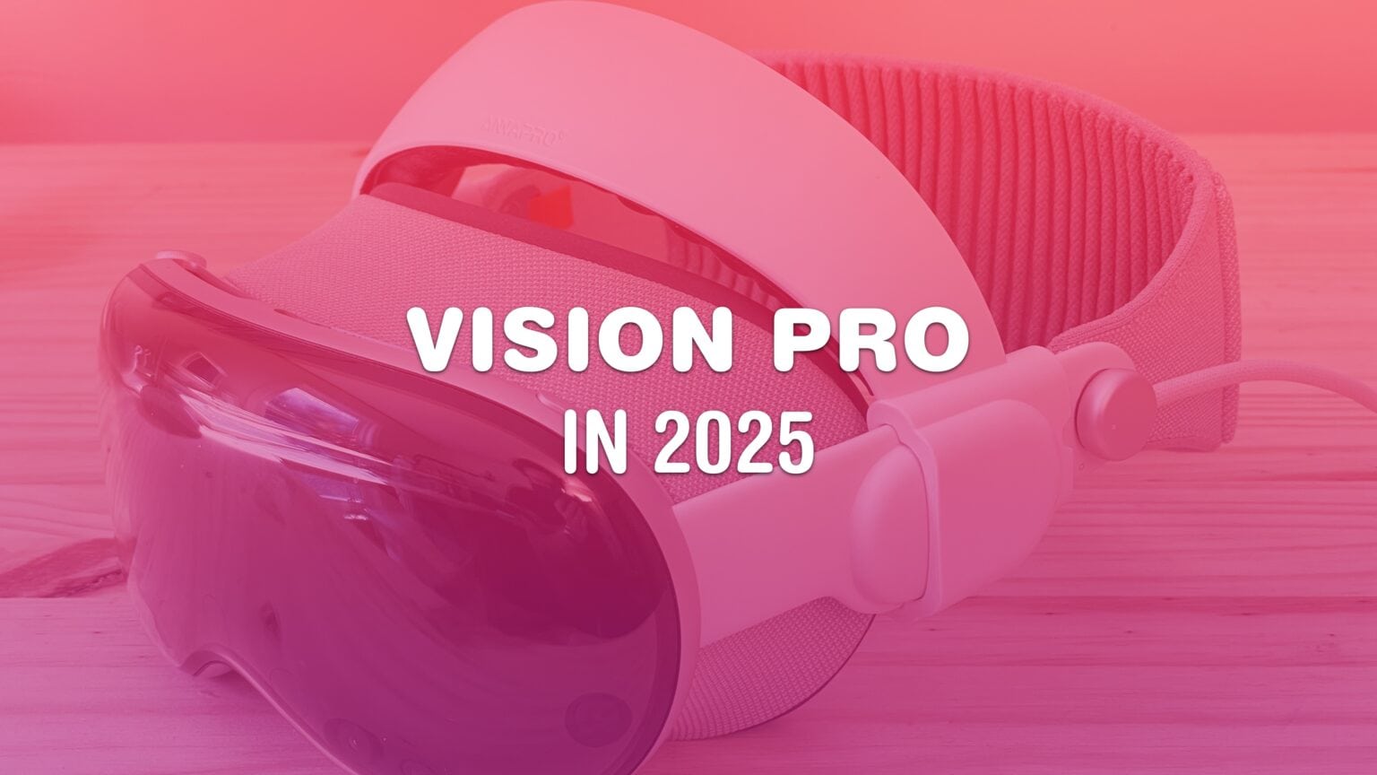 Vision Pro in 2025